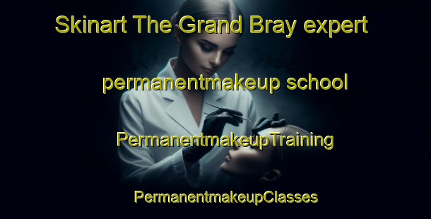 Skinart The Grand Bray expert permanentmakeup school | #PermanentmakeupTraining #PermanentmakeupClasses #SkinartTraining-France