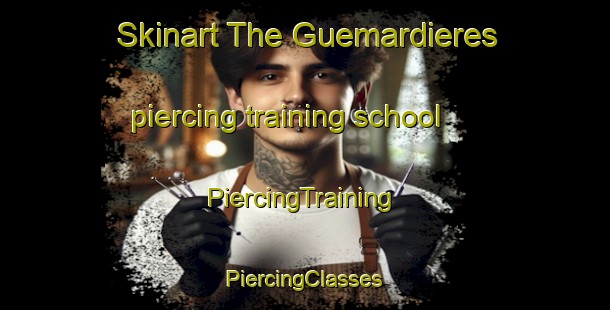 Skinart The Guemardieres piercing training school | #PiercingTraining #PiercingClasses #SkinartTraining-France