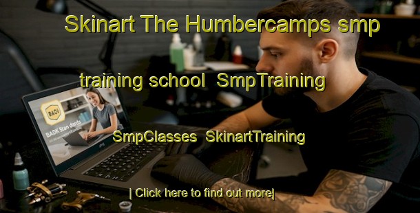 Skinart The Humbercamps smp training school | SmpTraining | SmpClasses | SkinartTraining-France