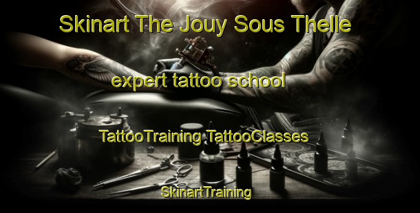 Skinart The Jouy Sous Thelle expert tattoo school | #TattooTraining #TattooClasses #SkinartTraining-France