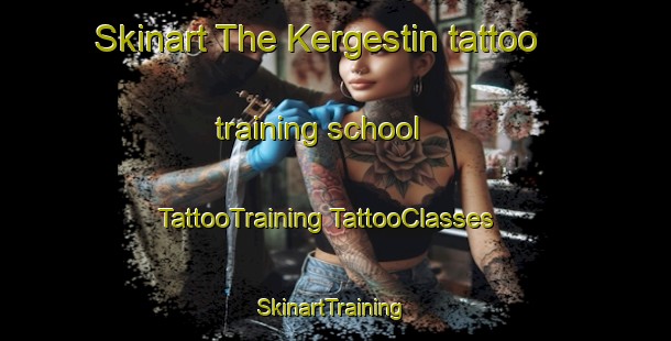 Skinart The Kergestin tattoo training school | #TattooTraining #TattooClasses #SkinartTraining-France