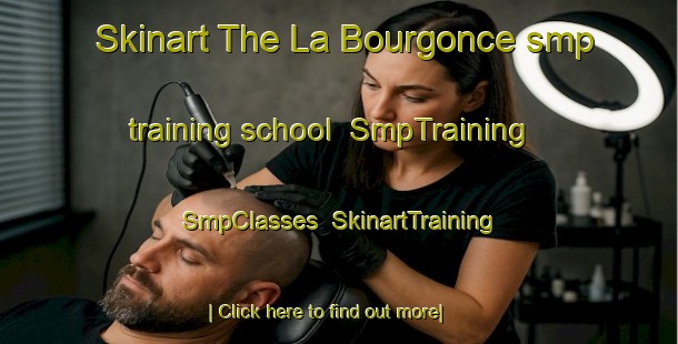 Skinart The La Bourgonce smp training school | SmpTraining | SmpClasses | SkinartTraining-France