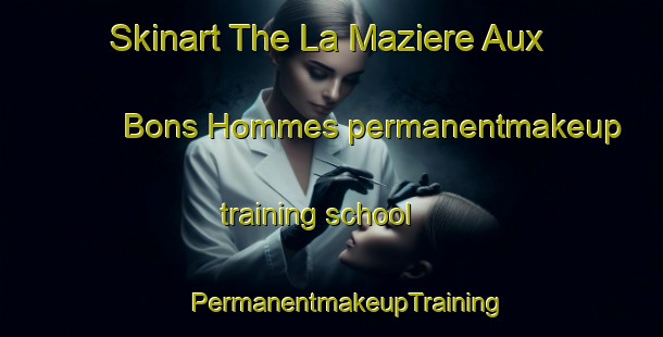 Skinart The La Maziere Aux Bons Hommes permanentmakeup training school | #PermanentmakeupTraining #PermanentmakeupClasses #SkinartTraining-France