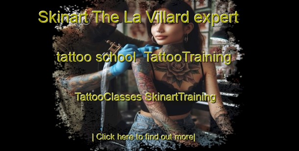 Skinart The La Villard expert tattoo school | #TattooTraining #TattooClasses #SkinartTraining-France