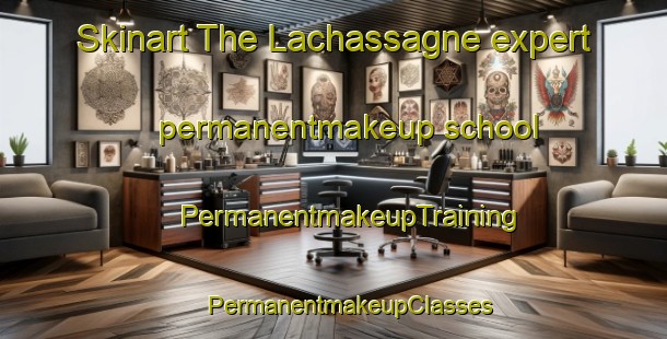 Skinart The Lachassagne expert permanentmakeup school | #PermanentmakeupTraining #PermanentmakeupClasses #SkinartTraining-France