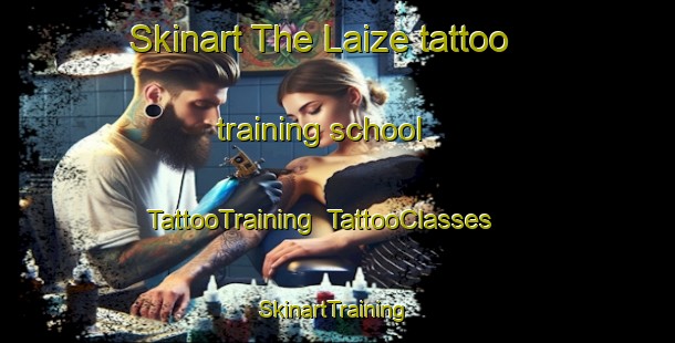 Skinart The Laize tattoo training school | TattooTraining | TattooClasses | SkinartTraining-France