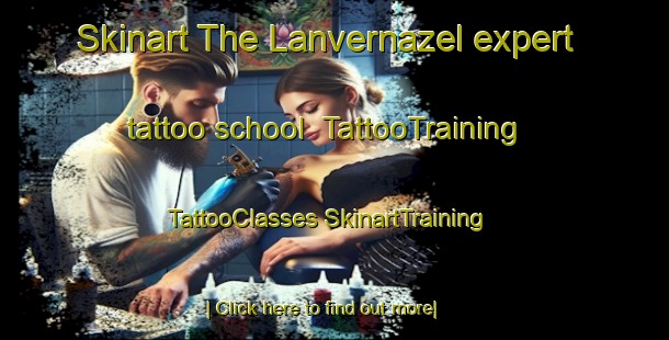 Skinart The Lanvernazel expert tattoo school | #TattooTraining #TattooClasses #SkinartTraining-France