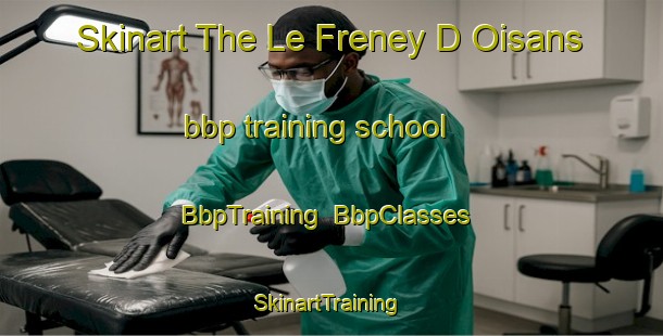 Skinart The Le Freney D Oisans bbp training school | BbpTraining | BbpClasses | SkinartTraining-France