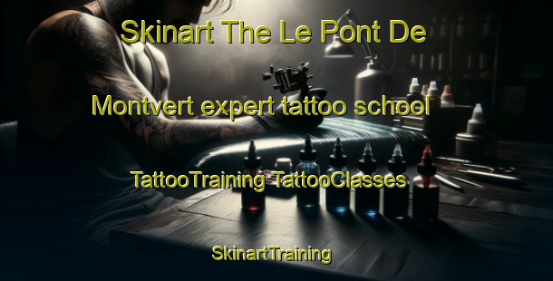 Skinart The Le Pont De Montvert expert tattoo school | #TattooTraining #TattooClasses #SkinartTraining-France