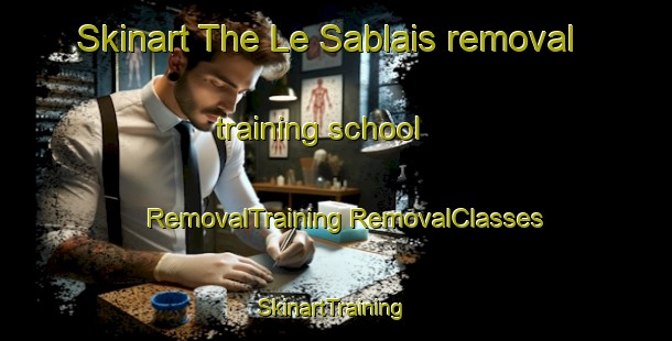 Skinart The Le Sablais removal training school | #RemovalTraining #RemovalClasses #SkinartTraining-France