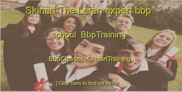 Skinart The Leran expert bbp school | BbpTraining | BbpClasses | SkinartTraining-France