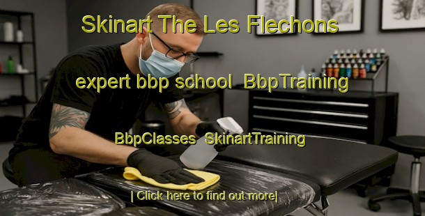 Skinart The Les Flechons expert bbp school | BbpTraining | BbpClasses | SkinartTraining-France