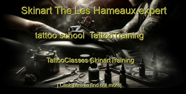 Skinart The Les Hameaux expert tattoo school | #TattooTraining #TattooClasses #SkinartTraining-France