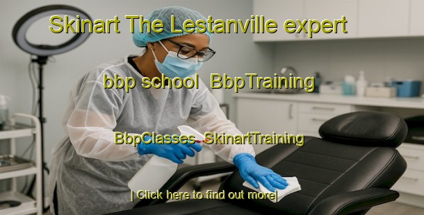 Skinart The Lestanville expert bbp school | BbpTraining | BbpClasses | SkinartTraining-France