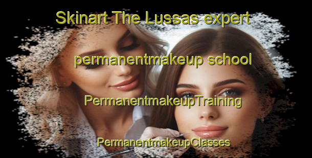 Skinart The Lussas expert permanentmakeup school | #PermanentmakeupTraining #PermanentmakeupClasses #SkinartTraining-France