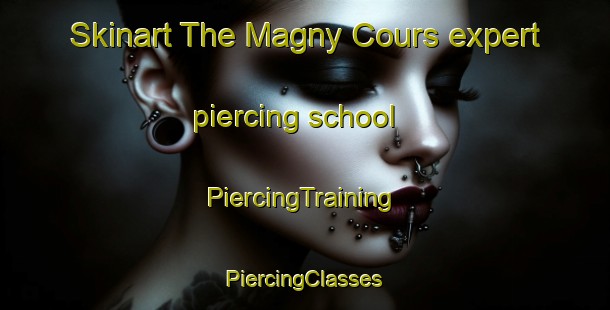 Skinart The Magny Cours expert piercing school | #PiercingTraining #PiercingClasses #SkinartTraining-France