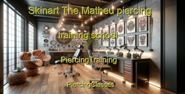 Skinart The Matheu piercing training school | PiercingTraining | PiercingClasses | SkinartTraining-France