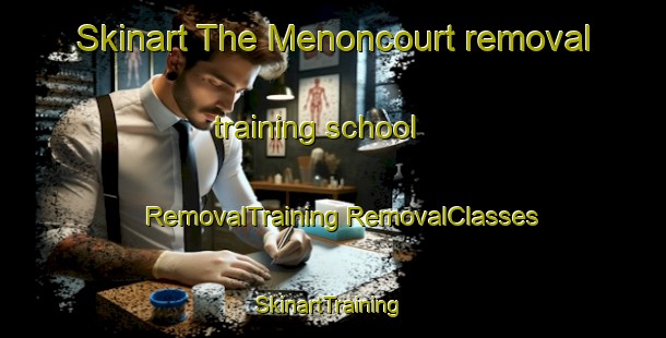 Skinart The Menoncourt removal training school | #RemovalTraining #RemovalClasses #SkinartTraining-France