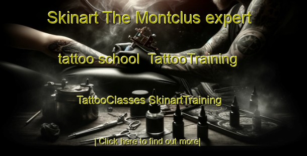 Skinart The Montclus expert tattoo school | #TattooTraining #TattooClasses #SkinartTraining-France