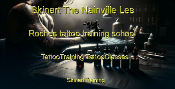 Skinart The Nainville Les Roches tattoo training school | #TattooTraining #TattooClasses #SkinartTraining-France