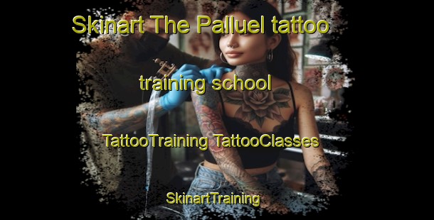 Skinart The Palluel tattoo training school | #TattooTraining #TattooClasses #SkinartTraining-France