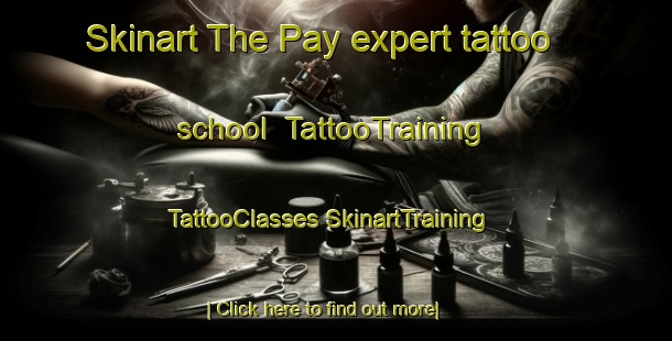 Skinart The Pay expert tattoo school | #TattooTraining #TattooClasses #SkinartTraining-France