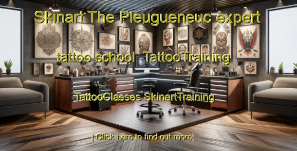 Skinart The Pleugueneuc expert tattoo school | #TattooTraining #TattooClasses #SkinartTraining-France