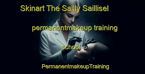 Skinart The Sailly Saillisel permanentmakeup training school | #PermanentmakeupTraining #PermanentmakeupClasses #SkinartTraining-France