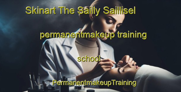 Skinart The Sailly Saillisel permanentmakeup training school | #PermanentmakeupTraining #PermanentmakeupClasses #SkinartTraining-France