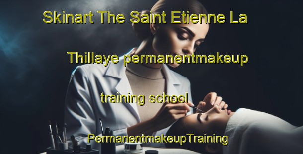 Skinart The Saint Etienne La Thillaye permanentmakeup training school | #PermanentmakeupTraining #PermanentmakeupClasses #SkinartTraining-France