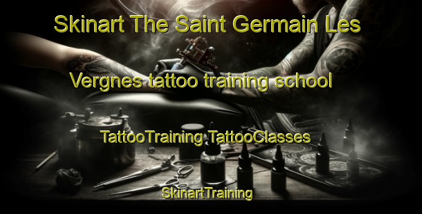 Skinart The Saint Germain Les Vergnes tattoo training school | #TattooTraining #TattooClasses #SkinartTraining-France