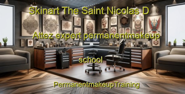 Skinart The Saint Nicolas D Attez expert permanentmakeup school | #PermanentmakeupTraining #PermanentmakeupClasses #SkinartTraining-France