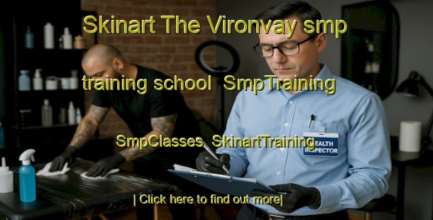 Skinart The Vironvay smp training school | SmpTraining | SmpClasses | SkinartTraining-France