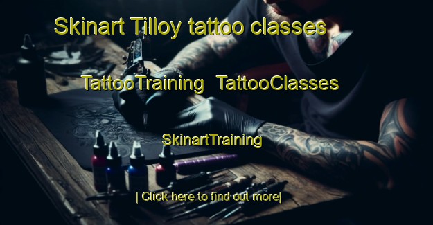 Skinart Tilloy tattoo classes | TattooTraining | TattooClasses | SkinartTraining-France
