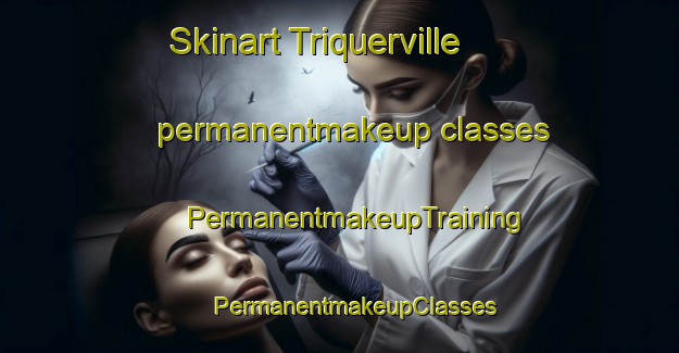 Skinart Triquerville permanentmakeup classes | #PermanentmakeupTraining #PermanentmakeupClasses #SkinartTraining-France