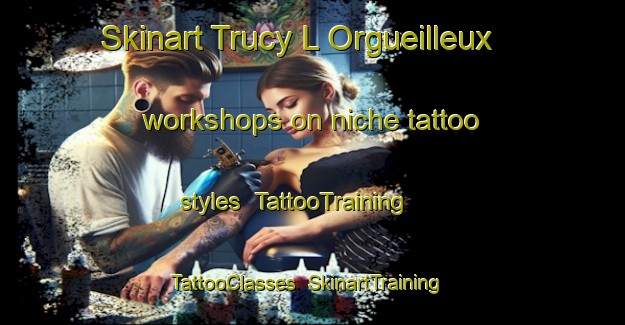 Skinart Trucy L Orgueilleux workshops on niche tattoo styles | TattooTraining | TattooClasses | SkinartTraining-France