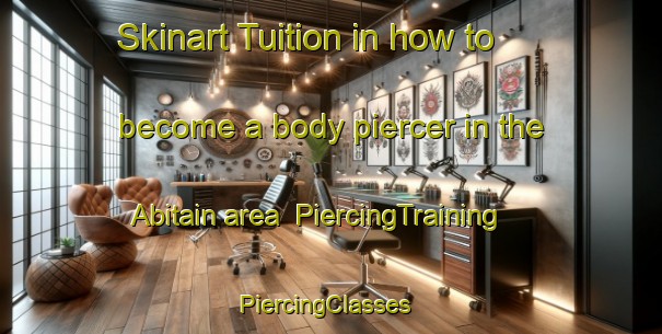 Skinart Tuition in how to become a body piercer in the Abitain area | PiercingTraining | PiercingClasses | SkinartTraining-France