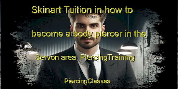 Skinart Tuition in how to become a body piercer in the Servon area | PiercingTraining | PiercingClasses | SkinartTraining-France