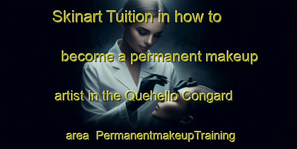 Skinart Tuition in how to become a permanent makeup artist in the Quehello Congard area | PermanentmakeupTraining | PermanentmakeupClasses | SkinartTraining-France