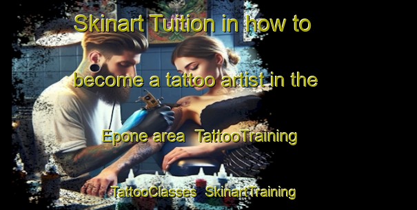 Skinart Tuition in how to become a tattoo artist in the Epone area | TattooTraining | TattooClasses | SkinartTraining-France