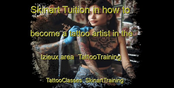 Skinart Tuition in how to become a tattoo artist in the Izieux area | TattooTraining | TattooClasses | SkinartTraining-France