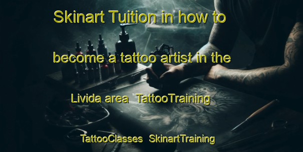 Skinart Tuition in how to become a tattoo artist in the Livida area | TattooTraining | TattooClasses | SkinartTraining-France