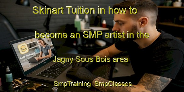 Skinart Tuition in how to become an SMP artist in the Jagny Sous Bois area | SmpTraining | SmpClasses | SkinartTraining-France