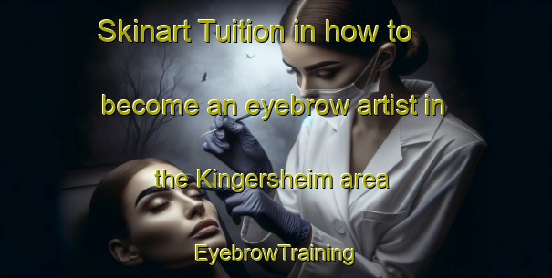 Skinart Tuition in how to become an eyebrow artist in the Kingersheim area | EyebrowTraining | EyebrowClasses | SkinartTraining-France